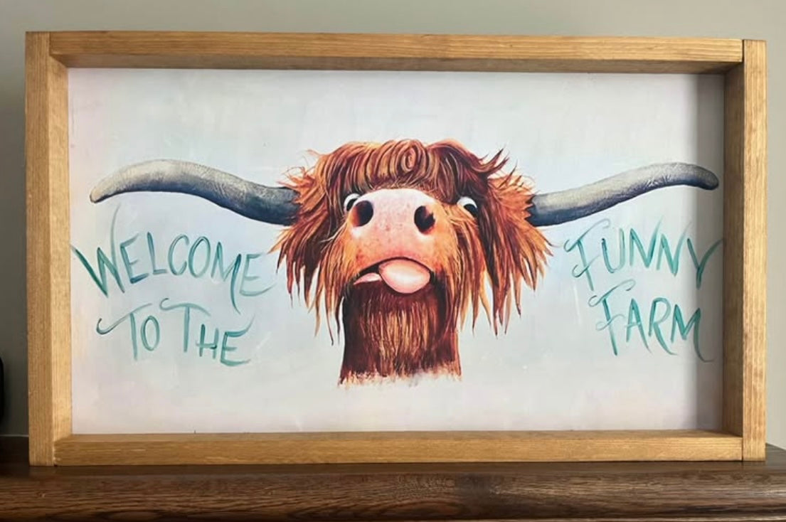 Welcome to the Funny Farm Sign