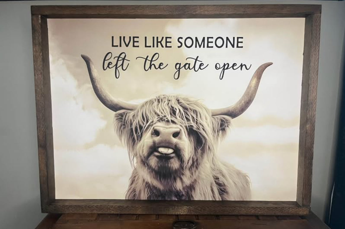 Live Like Someone Left the Gate Open Highland Cow Farmhouse Sign