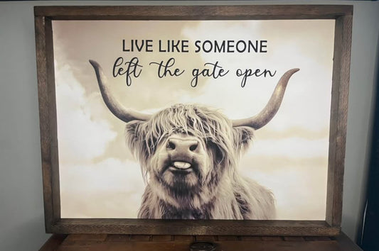 Live Like Someone Left the Gate Open Highland Cow Farmhouse Sign