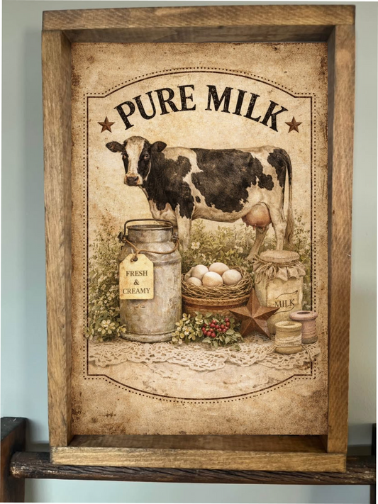 Pure Milk Farmhouse Sign