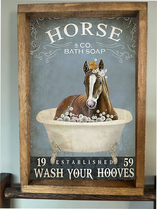 Wash Your Hooves Farmhouse Sign